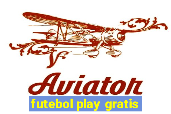 futebol play gratis